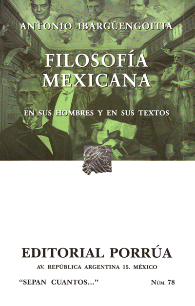 Antonio Ibargüengoitia, Filosofía mexicana en sus hombres y en sus textos, 2004 cubierta del libro